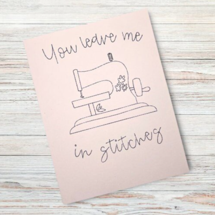You Leave Me In Stitches Funny Handmade Card
